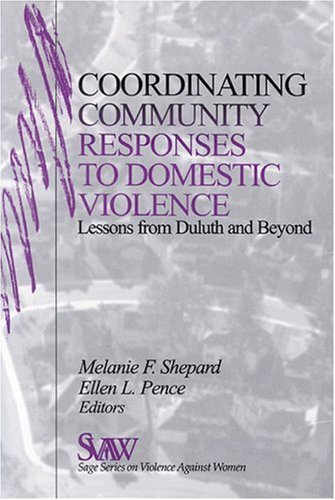 Coordinating Community Responses to Domestic Violence  Lessons from Duluth and Beyond