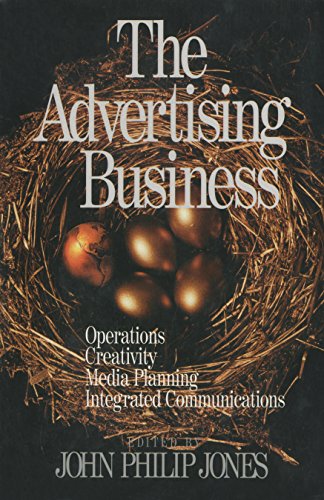The Advertising Business  Operations, Creativity, Media Planning, Integrated Communications