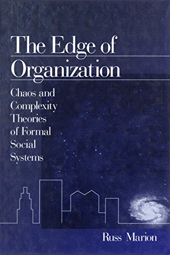 The Edge of Organization  Chaos and Complexity Theories of Formal Social Systems