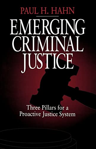 Emerging Criminal Justice  Three Pillars for a Proactive Justice System