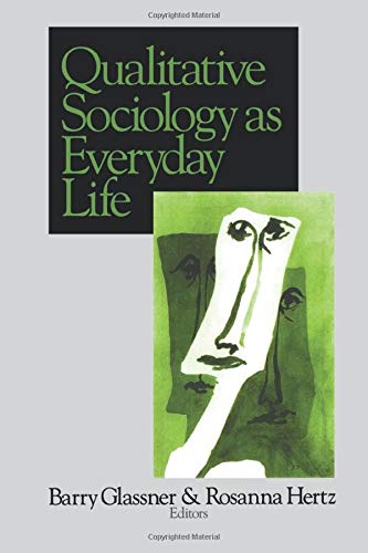 Qualitative Sociology as Everyday Life