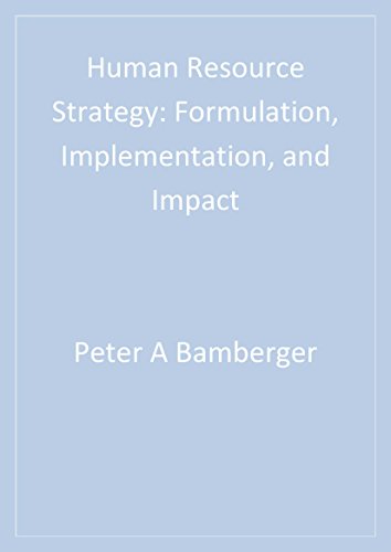 Human Resource Strategy  Formulation, Implementation, and Impact