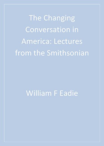 The Changing Conversation in America  Lectures from the Smithsonian