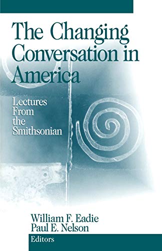 The Changing Conversation in America  Lectures from the Smithsonian