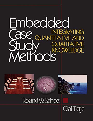 Embedded Case Study Methods  Integrating Quantitative and Qualitative Knowledge