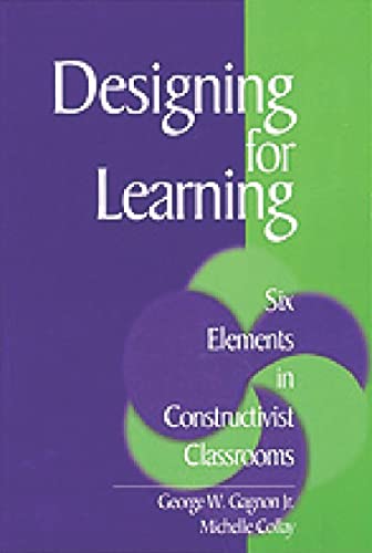 Designing for Learning  Six Elements in Constructivist Classrooms