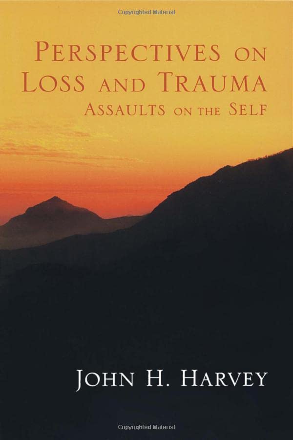 Perspectives on Loss and Trauma  Assaults on the Self