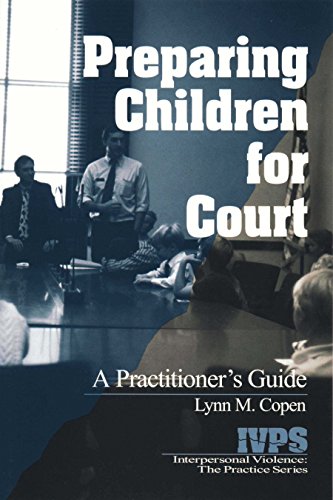 Preparing Children for Court  A Practitioner's Guide