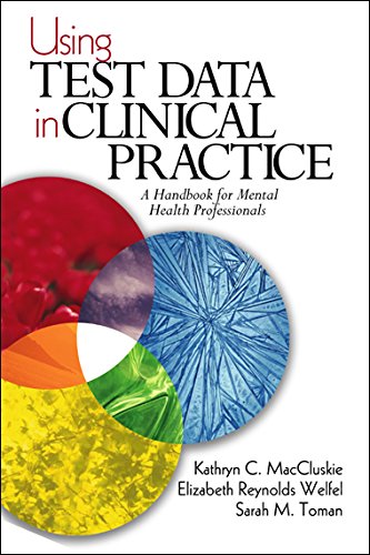 Using Test Data in Clinical Practice  A Handbook for Mental Health Professionals