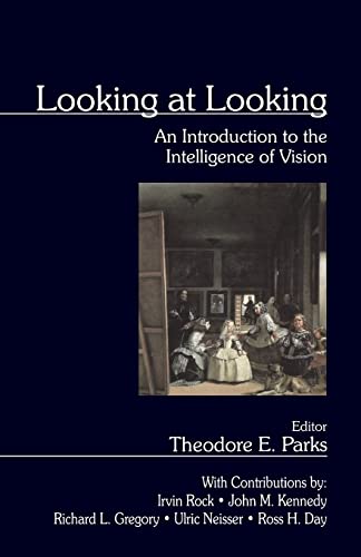 Looking at Looking  An Introduction to the Intelligence of Vision