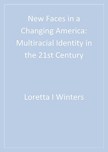 New Faces in a Changing America  Multiracial Identity in the 21st Century