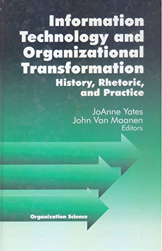Information Technology and Organizational Transformation  History, Rhetoric and Preface