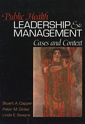 Public Health Leadership and Management  Cases and Context