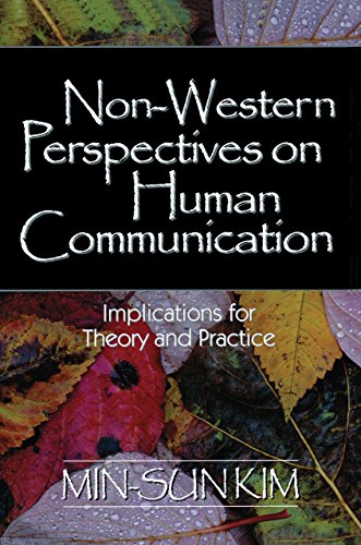 Non-Western Perspectives on Human Communication  Implications for Theory and Practice
