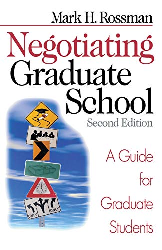 Negotiating Graduate School  A Guide for Graduate Students
