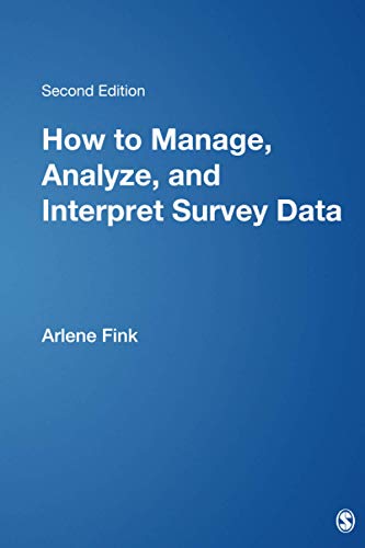 How to Manage, Analyze, and Interpret Survey Data