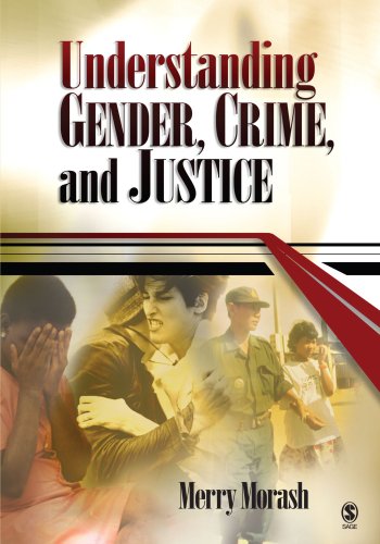 Understanding Gender, Crime, and Justice