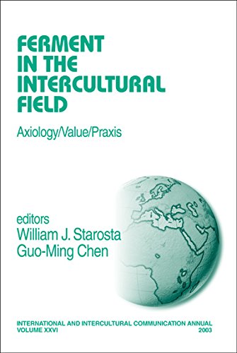 Ferment in the Intercultural Field  Axiology/Value/Praxis