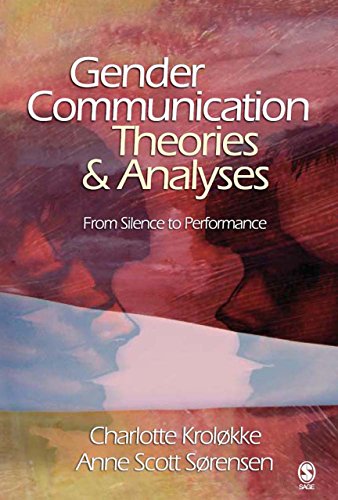 Gender Communication Theories and Analyses  From Silence to Performance
