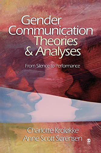 Gender Communication Theories and Analyses  From Silence to Performance