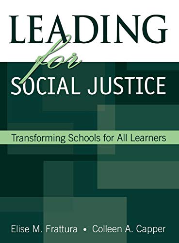 Leading for Social Justice  Transforming Schools for All Learners