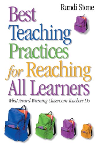 Best Teaching Practices for Reaching All Learners  What Award-Winning Classroom Teachers Do
