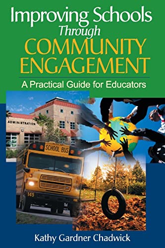 Improving Schools Through Community Engagement  A Practical Guide for Educators