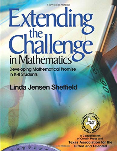 Extending the Challenge in Mathematics  Developing Mathematical Promise in K-8 Students