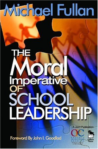 The Moral Imperative of School Leadership