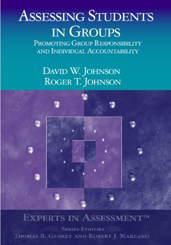 Assessing Students in Groups  Promoting Group Responsibility and Individual Accountability