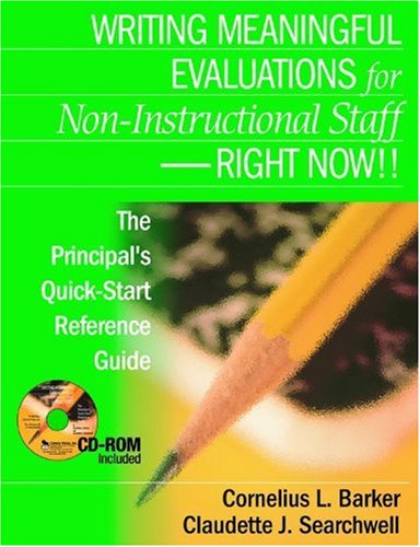 Writing Meaningful Evaluations for Non-Instructional Staff - Right Now!!  The Principal's Quick-Start Reference Guide