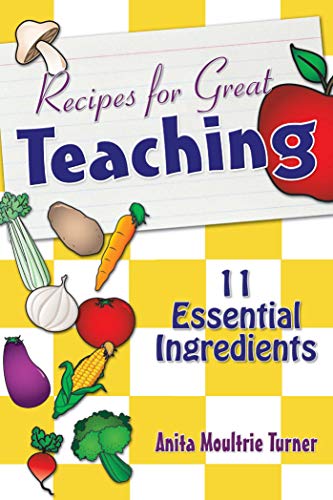 Recipe for Great Teaching  11 Essential Ingredients