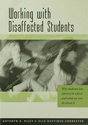 Working with Disaffected Students  Why Students Lose Interest in School and What We Can Do About It