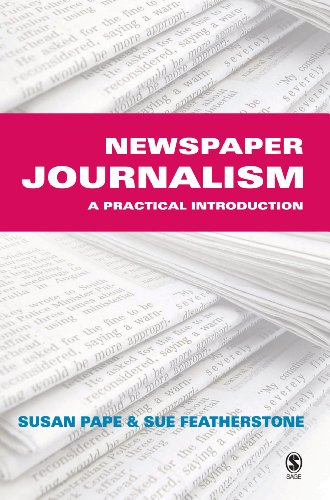 Newspaper Journalism  A Practical Introduction