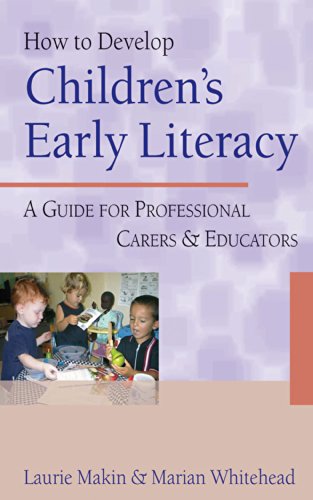 How to Develop Children's Early Literacy  A Guide for Professional Carers and Educators