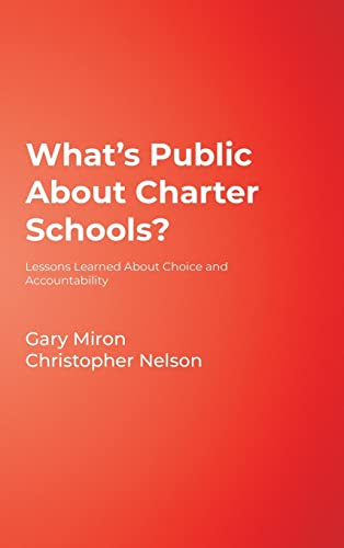 What's Public About Charter Schools?  Lessons Learned About Choice and Accountability