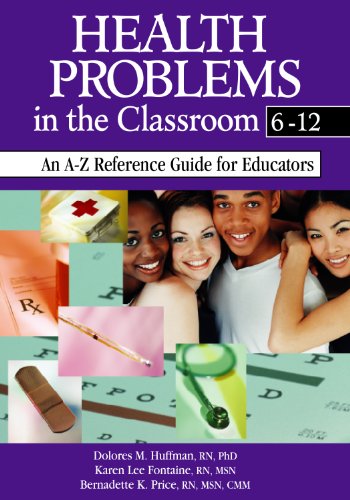 Health Problems in the Classroom 6-12  An A-Z Reference Guide for Educators