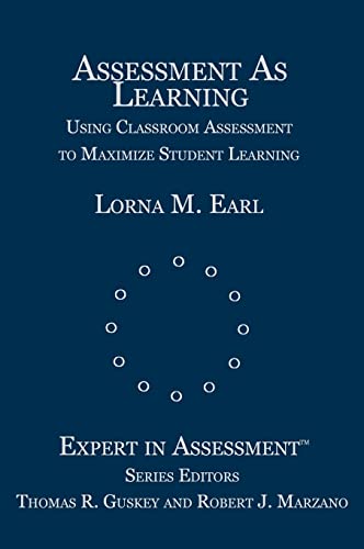 Assessment As Learning  Using Classroom Assessment to Maximize Student Learning
