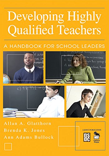 Developing Highly Qualified Teachers  A Handbook for School Leaders