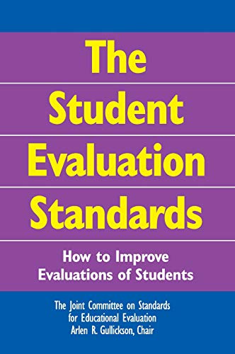 The Student Evaluation Standards  How to Improve Evaluations of Students