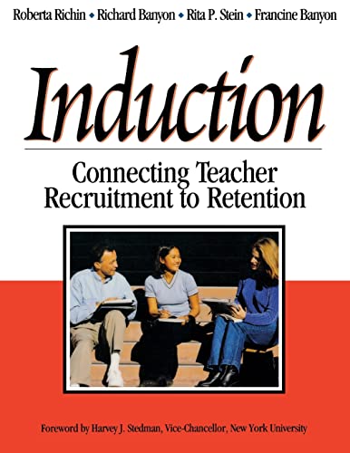 Induction  Connecting Teacher Recruitment to Retention