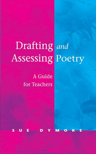 Drafting and Assessing Poetry  A Guide for Teachers