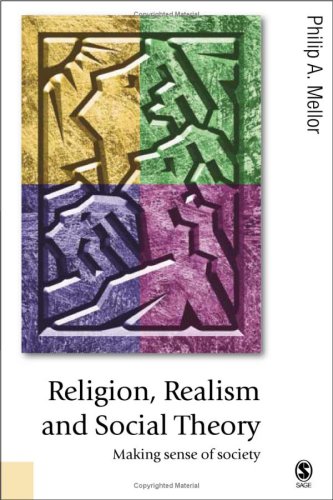 Religion, Realism and Social Theory  Making Sense of Society