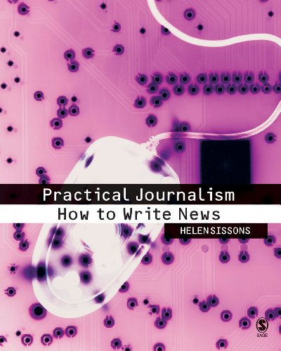 Practical Journalism  How to Write News