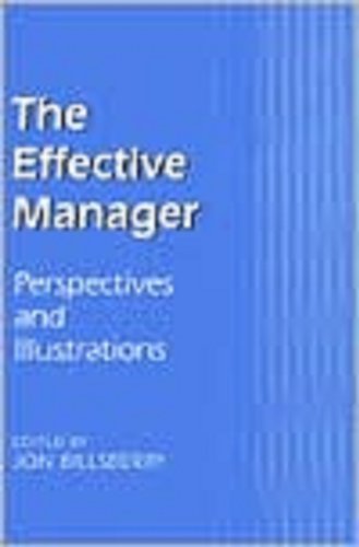 The Effective Manager  Perspectives and Illustrations