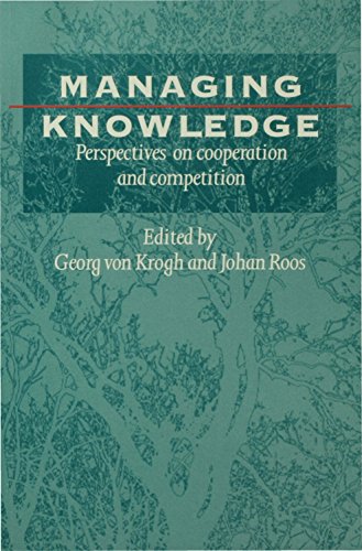 Managing Knowledge  Perspectives on Cooperation and Competition
