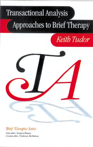 Transactional Analysis Approaches to Brief Therapy  What do you say between saying hello and goodbye?