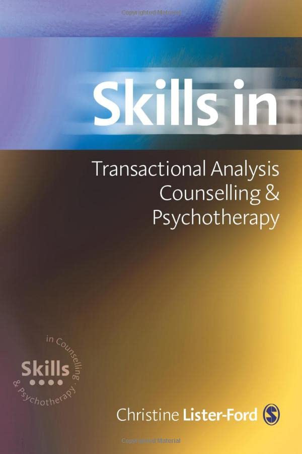 Skills in Transactional Analysis Counselling & Psychotherapy
