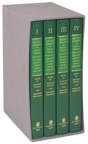 Central Currents in Social Theory  The Roots of Sociological Theory 1700-1920
