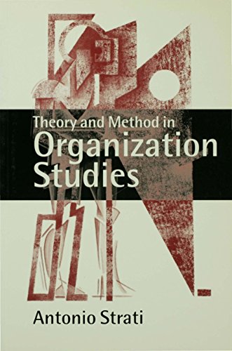 Theory and Method in Organization Studies  Paradigms and Choices
